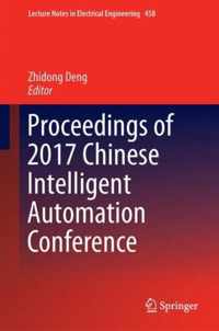 Proceedings of 2017 Chinese Intelligent Automation Conference