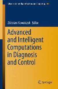 Advanced and Intelligent Computations in Diagnosis and Control