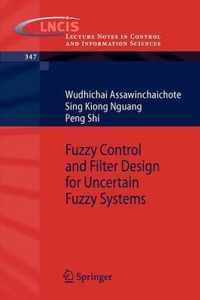 Fuzzy Control and Filter Design for Uncertain Fuzzy Systems