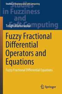 Fuzzy Fractional Differential Operators and Equations