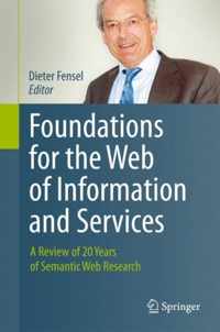 Foundations for the Web of Information and Services