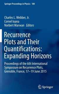 Recurrence Plots and Their Quantifications: Expanding Horizons