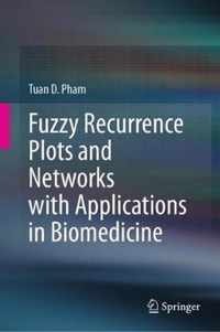 Fuzzy Recurrence Plots and Networks with Applications in Biomedicine