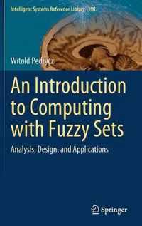 An Introduction to Computing with Fuzzy Sets