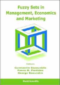 Fuzzy Sets In Management, Economics And Marketing