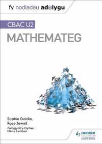 Fy Nodiadau Adolygu: CBAC U2 Mathemateg (My Revision Notes