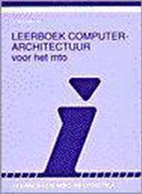 LEERBOEK COMPUTERARCHITECTUUR VOOR MTO