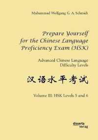 Prepare Yourself for the Chinese Language Proficiency Exam (HSK). Advanced Chinese Language Difficulty Levels