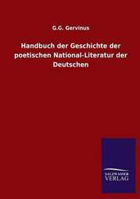 Handbuch der Geschichte der poetischen National-Literatur der Deutschen