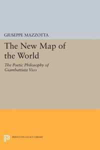 The New Map of the World - The Poetic Philosophy of Giambattista Vico