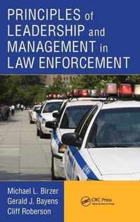 Principles of Leadership and Management in Law Enforcement