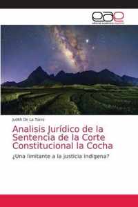 Analisis Juridico de la Sentencia de la Corte Constitucional la Cocha