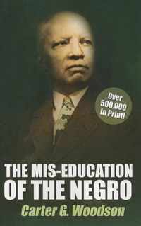 The Mis-Education of the Negro