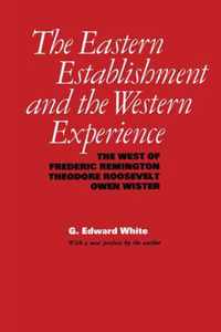 The Eastern Establishment and the Western Experience