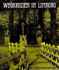 Wegkruisen in limburg