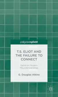 T.S. Eliot and the Failure to Connect