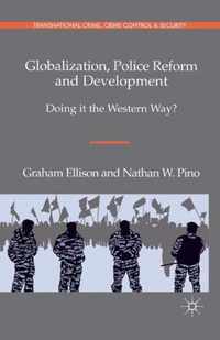 Globalization, Police Reform and Development