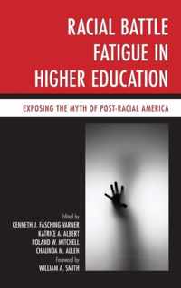 Racial Battle Fatigue in Higher Education