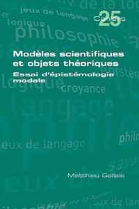 Mod les scientifiques et objets th oriques