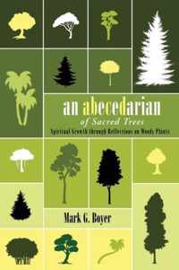 An ABeCeDarian of Sacred Trees