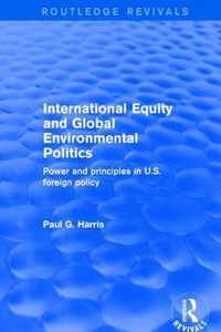 International Equity and Global Environmental Politics