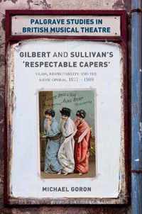 Gilbert & Sullivans Respectable Capers