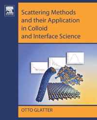 Scattering Methods and their Application in Colloid and Interface Science