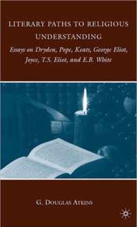 Literary Paths to Religious Understanding