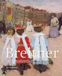 George Hendrik Breitner in Amsterdam