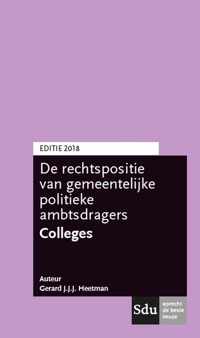 De rechtspositie van decentrale politieke ambtsdragers. Colleges