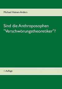 Sind die Anthroposophen Verschwoerungstheoretiker?