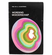 Wordend moederschap - G. J. Kloosterman