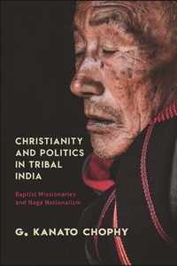 Christianity and Politics in Tribal India