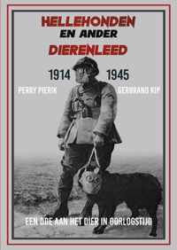 Hellehonden en ander dierenleed 1914-1945