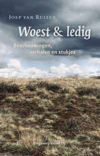 Woest & ledig