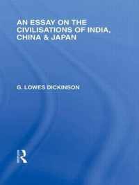 An Essay on the Civilisations of India, China and Japan