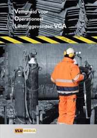 Veiligheid voor Operationeel Leidinggevenden-VCA (VOL-VCA)