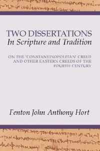 Two Dissertations in Scripture and Tradition