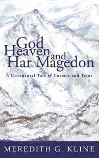 God, Heaven, and Har Magedon