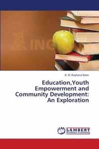 Education, Youth Empowerment and Community Development