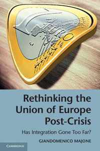 Rethinking the Union of Europe Post-Crisis