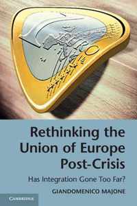 Rethinking the Union of Europe Post-Crisis