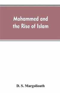 Mohammed and the rise of Islam