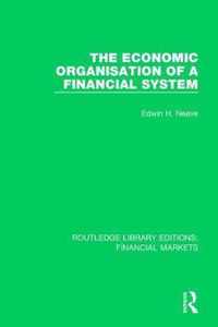 The Economic Organisation of a Financial System