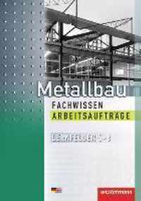 Metallbau Fachwissen Arbeitsaufträge