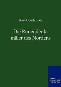 Die Runendenkmaler des Nordens