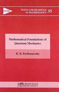 Mathematical Foundations of Quantum Mechanics