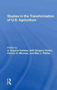 Studies In The Transformation Of U.S. Agriculture