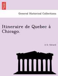 Itineraire de Quebec a Chicago.