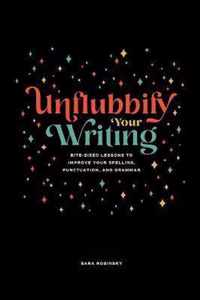 Unflubbify Your Writing